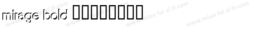 mirage bold 字体字体转换